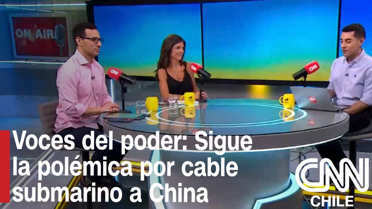 Voces del Poder: Continúa la polémica por el cable submarino que conectaría Chile con China