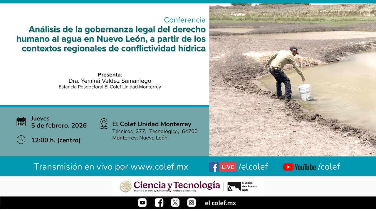 Conferencia: Análisis de la gobernanza legal del derecho humano al agua en Nuevo León.