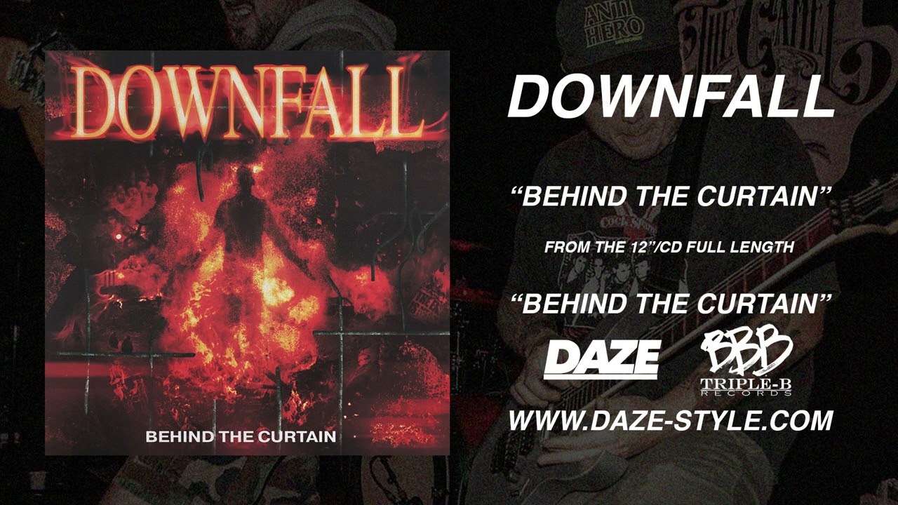 DOWNFALL - BEHIND THE CURTAIN [WWW.DAZE-STYLE.COM]