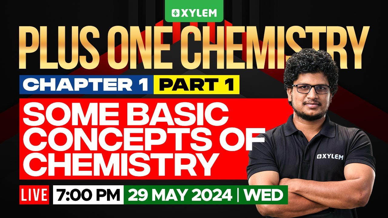 Plus One Chemistry - Some Basic Concepts of Chemistry - Chapter 1 Part 1 | Xylem Plus One
