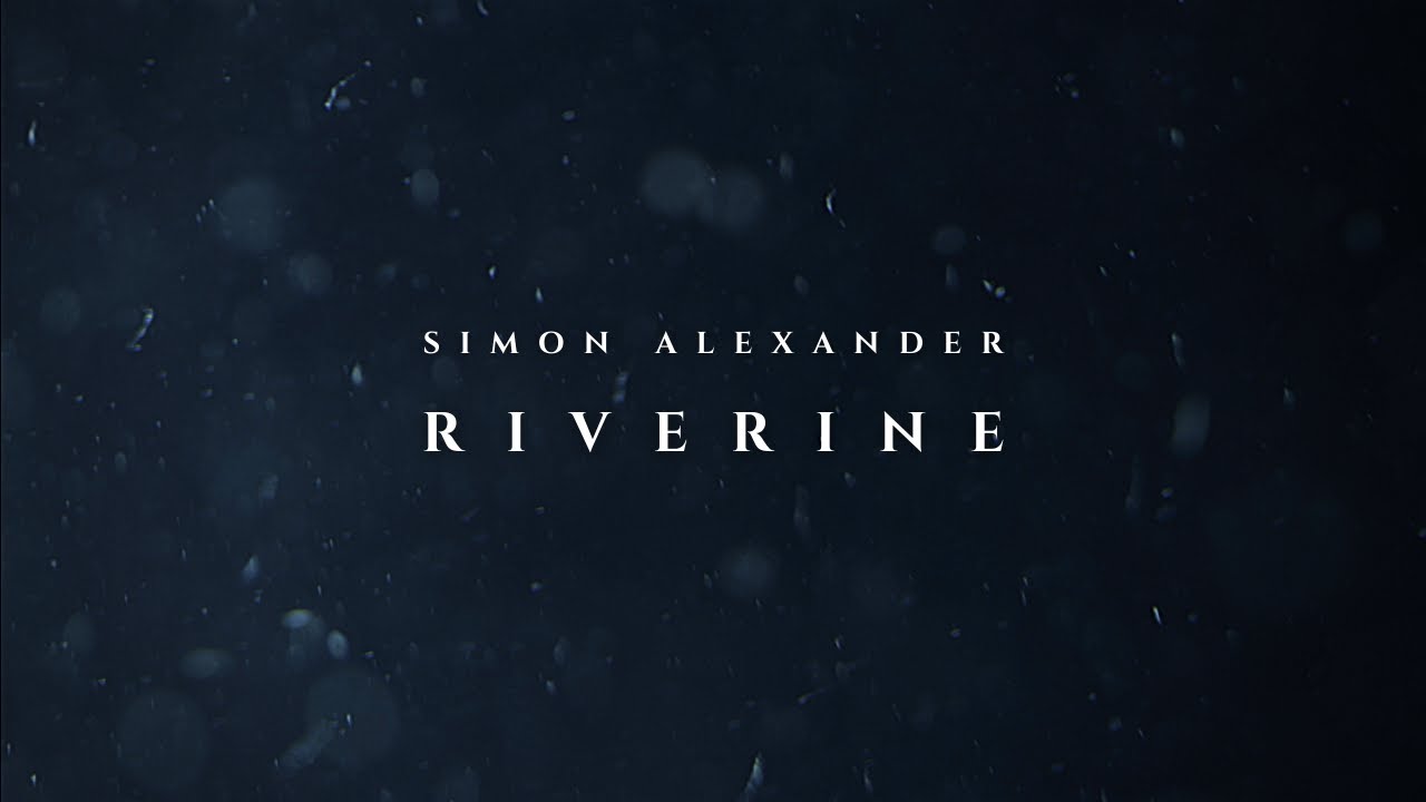 Simon Alexander - Riverine