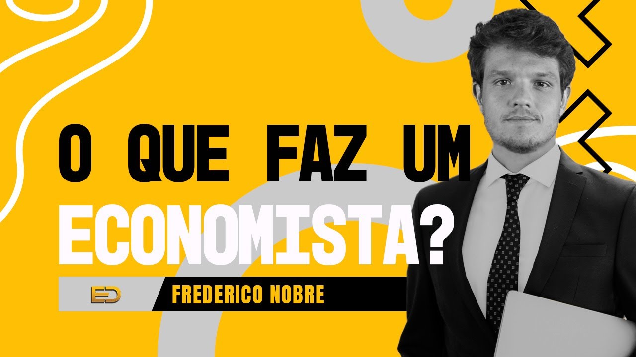 O que faz um economista?