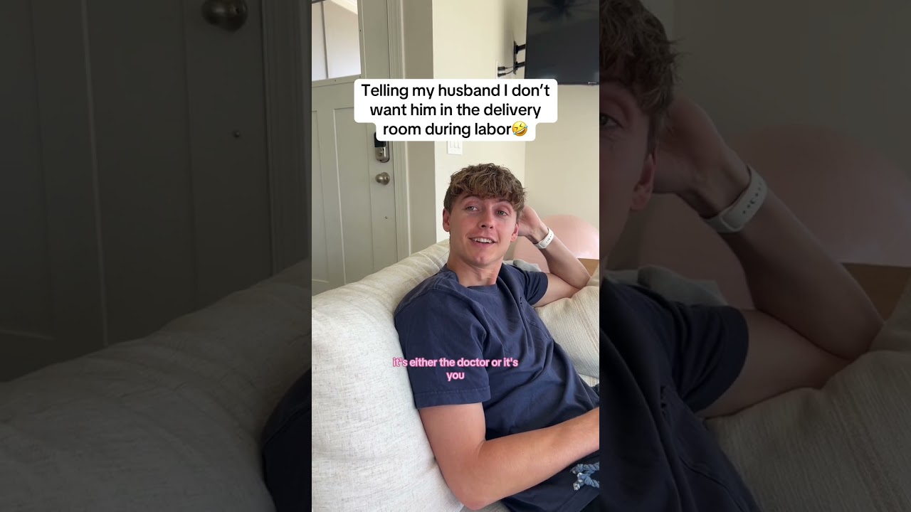 Telling my husband I don't want him in the delivery room