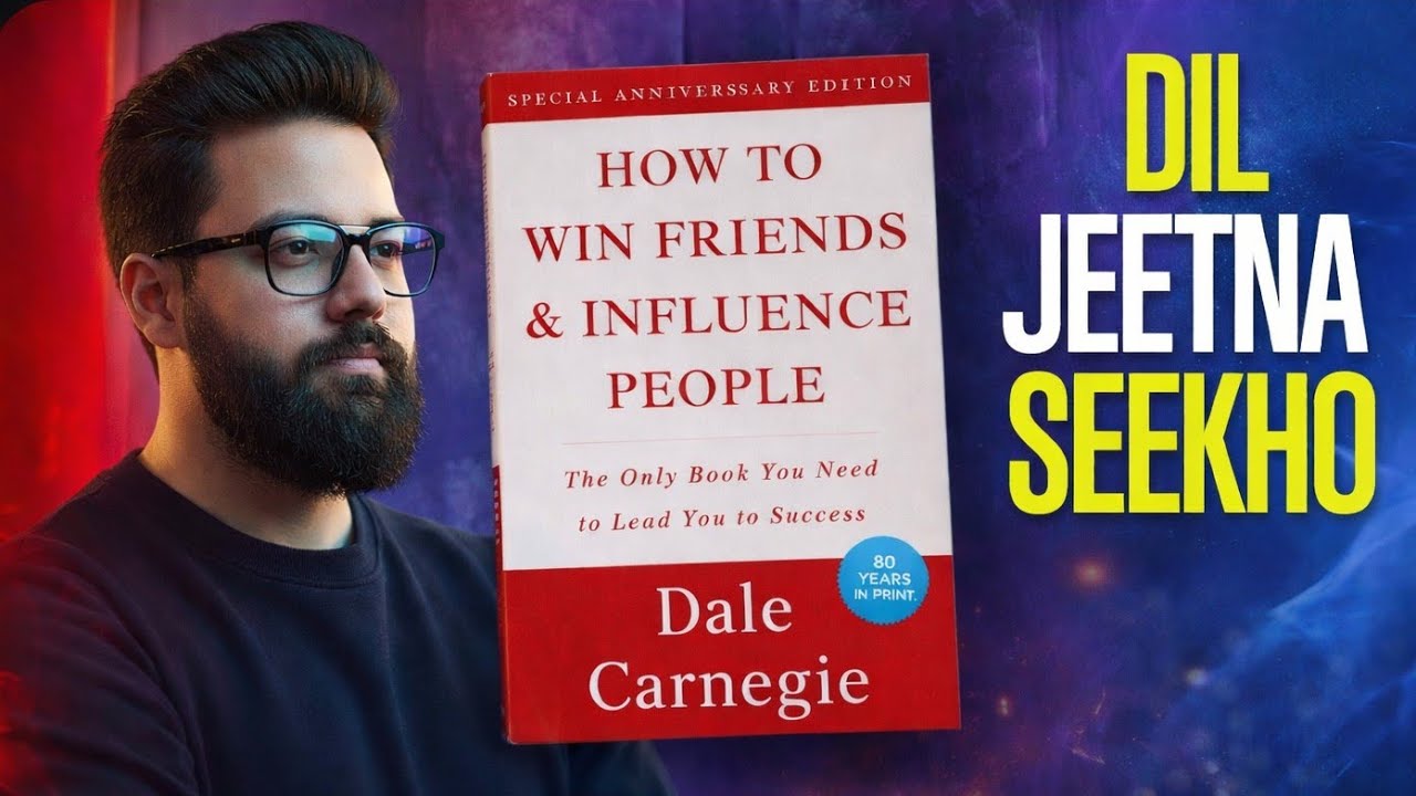 How to Win Friends & Influence People | Urdu/Hindi | BookSummary | Muhammad Nabeel Daniyal -Video#18