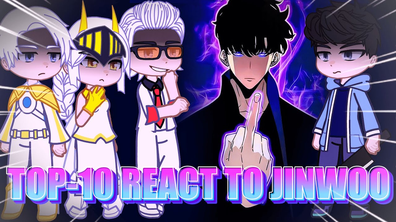 TOP-10 To Be Hero X React To Jin Woo As Hero | Gacha React 🇺🇲 🇧🇷 ru
