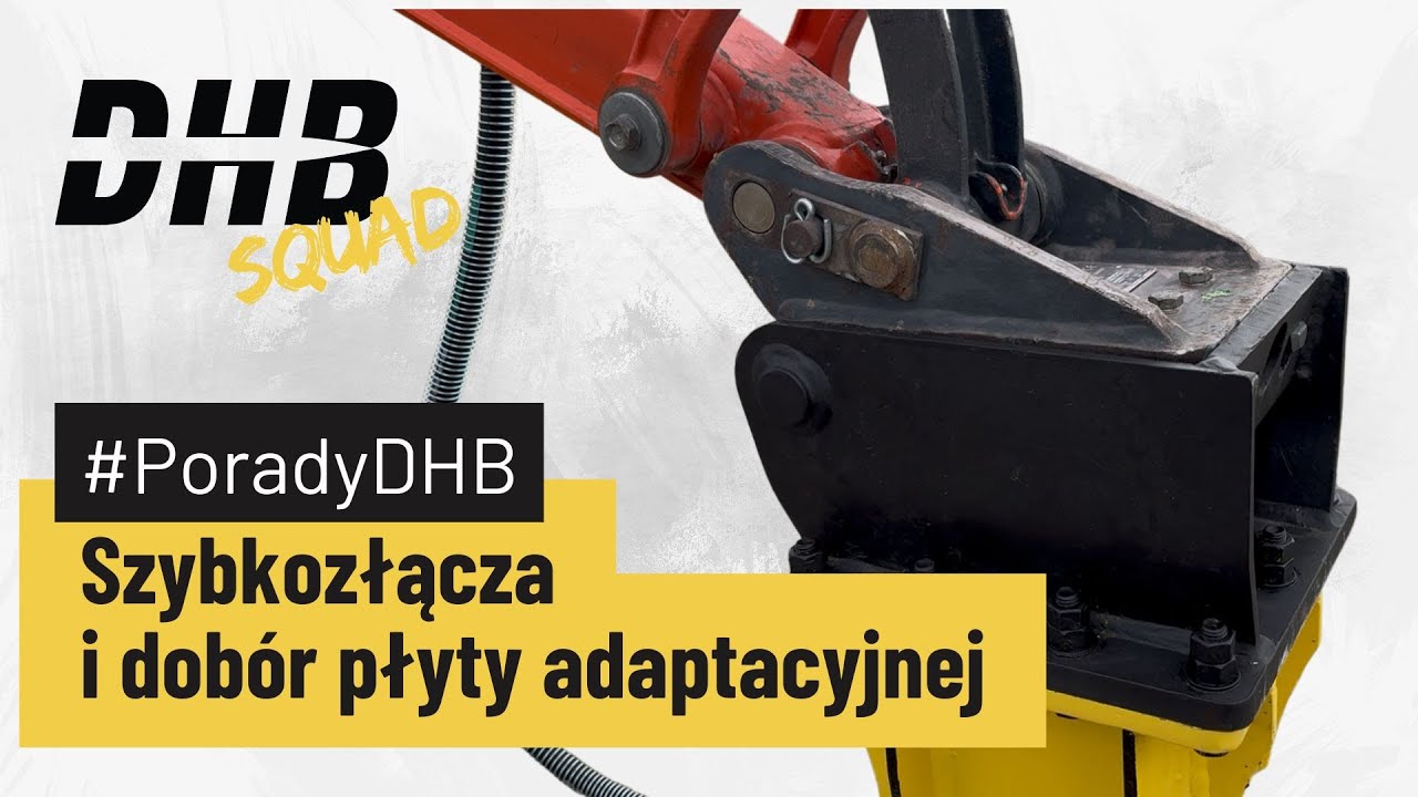 Szybkozłącza do koparek i dob&oacute;r płyty adaptacyjnej | DHB SQUAD
