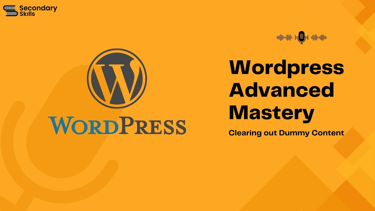 Clearing Out Dummy Content in WordPress | Secondary Skills