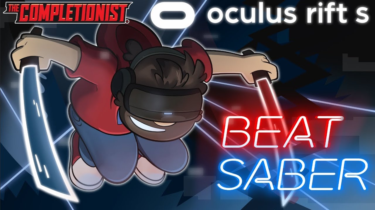 Oculus Rift S E3 2019 - Beat Saber | The Completionist