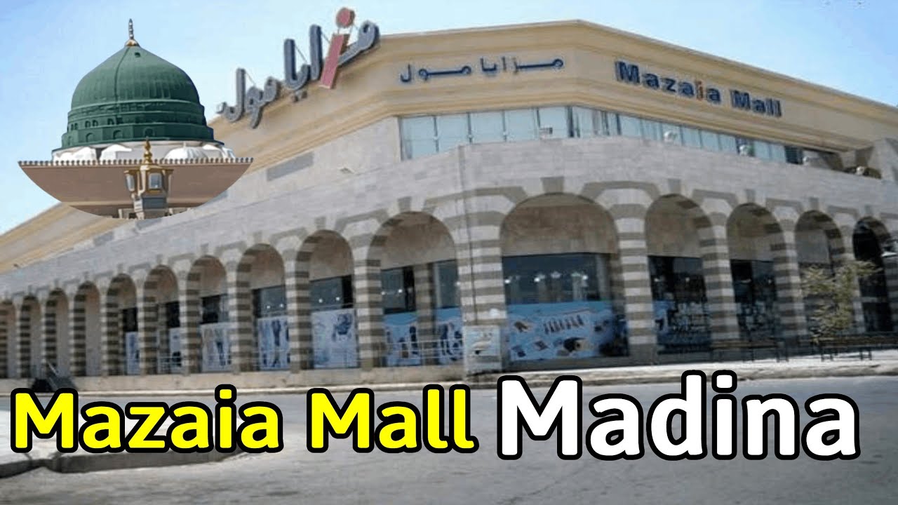 Mazaia Mall Madina | Shopping In Madina