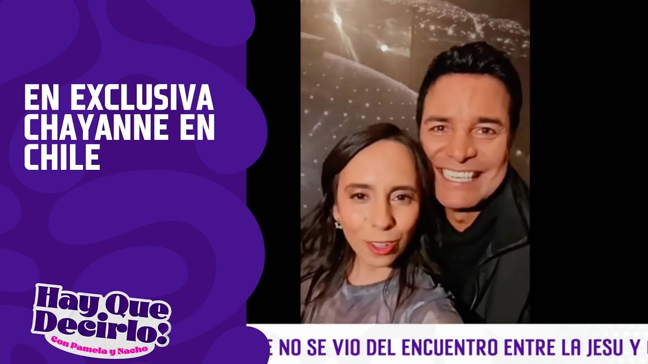 En exclusiva: Chayanne en Chile | Hay Que Decirlo