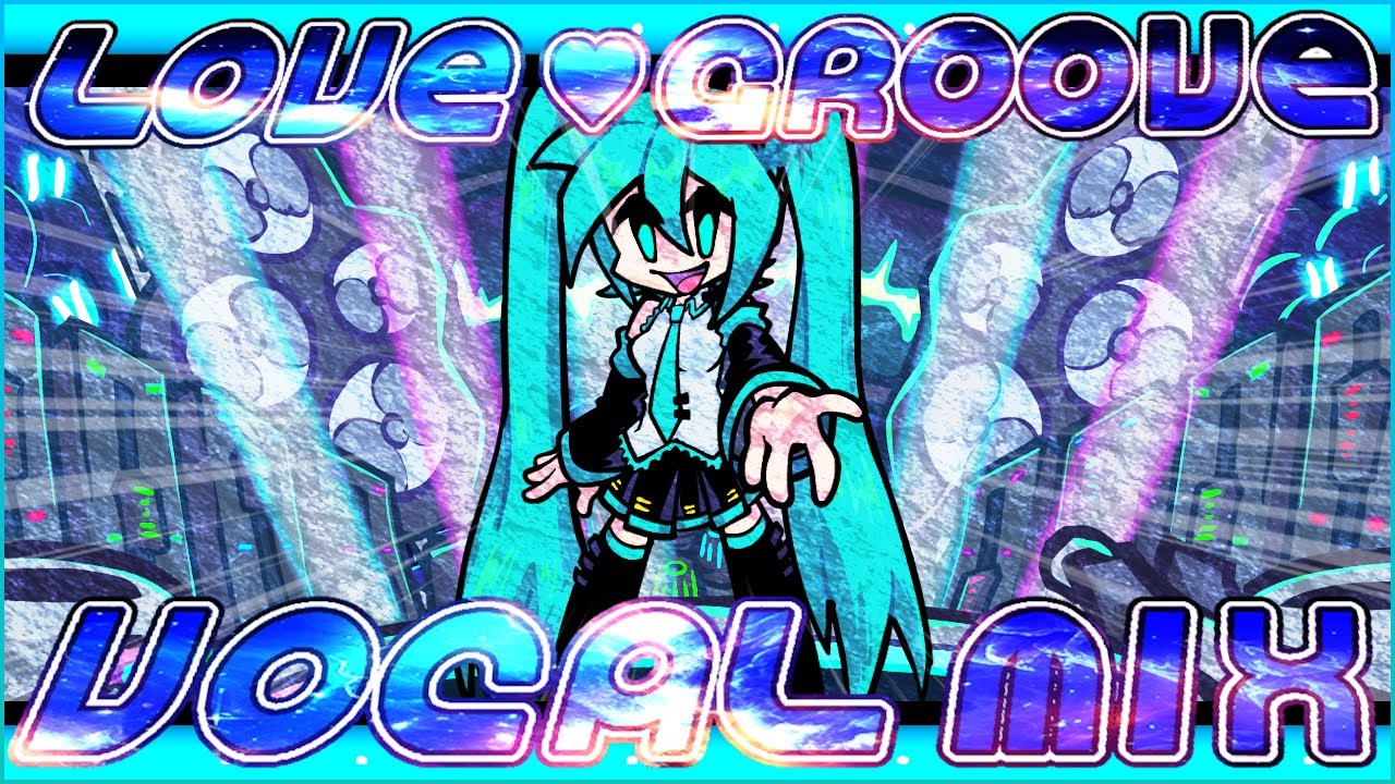 (DOWNLOAD!) LOVE ♥ GROOVE  Ft. Hatsune Miku Vocals Mix Recreation | FNF Weekly