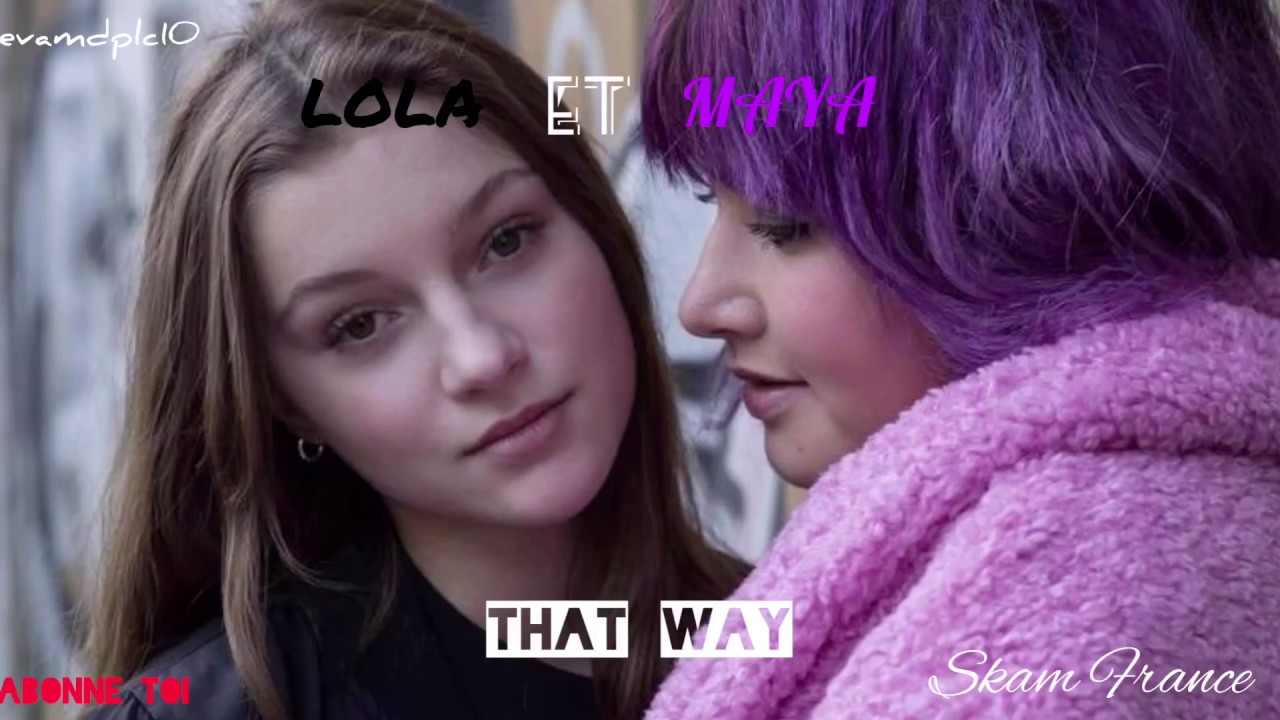 Lola and maya // that way