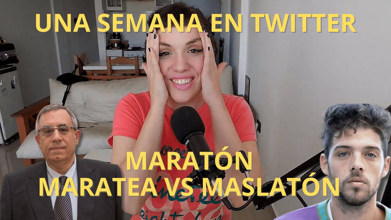 Una semana en twitter argentina, Maratea vs Maslaton + Mi peor verg&uuml;enza