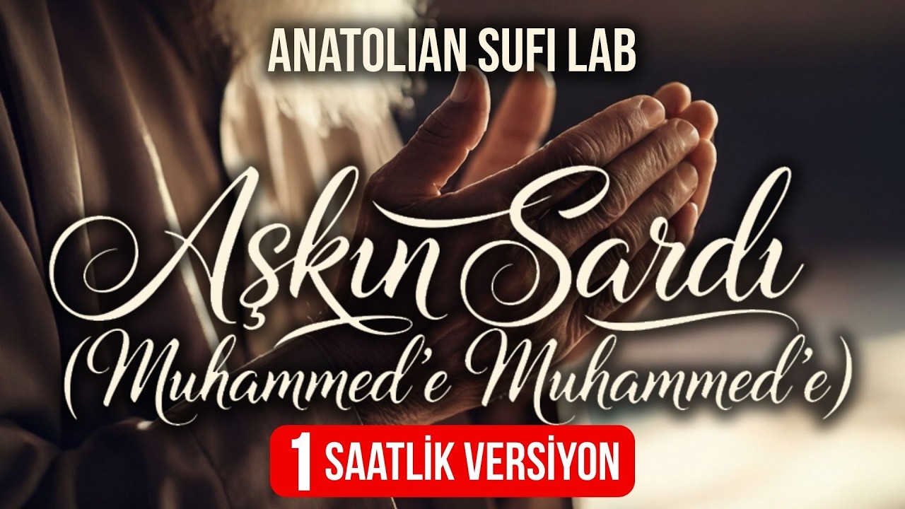 Aşkın Sardı - Nasheed (432Hz) | Anatolian Sufi Lab (1 Saatlik)