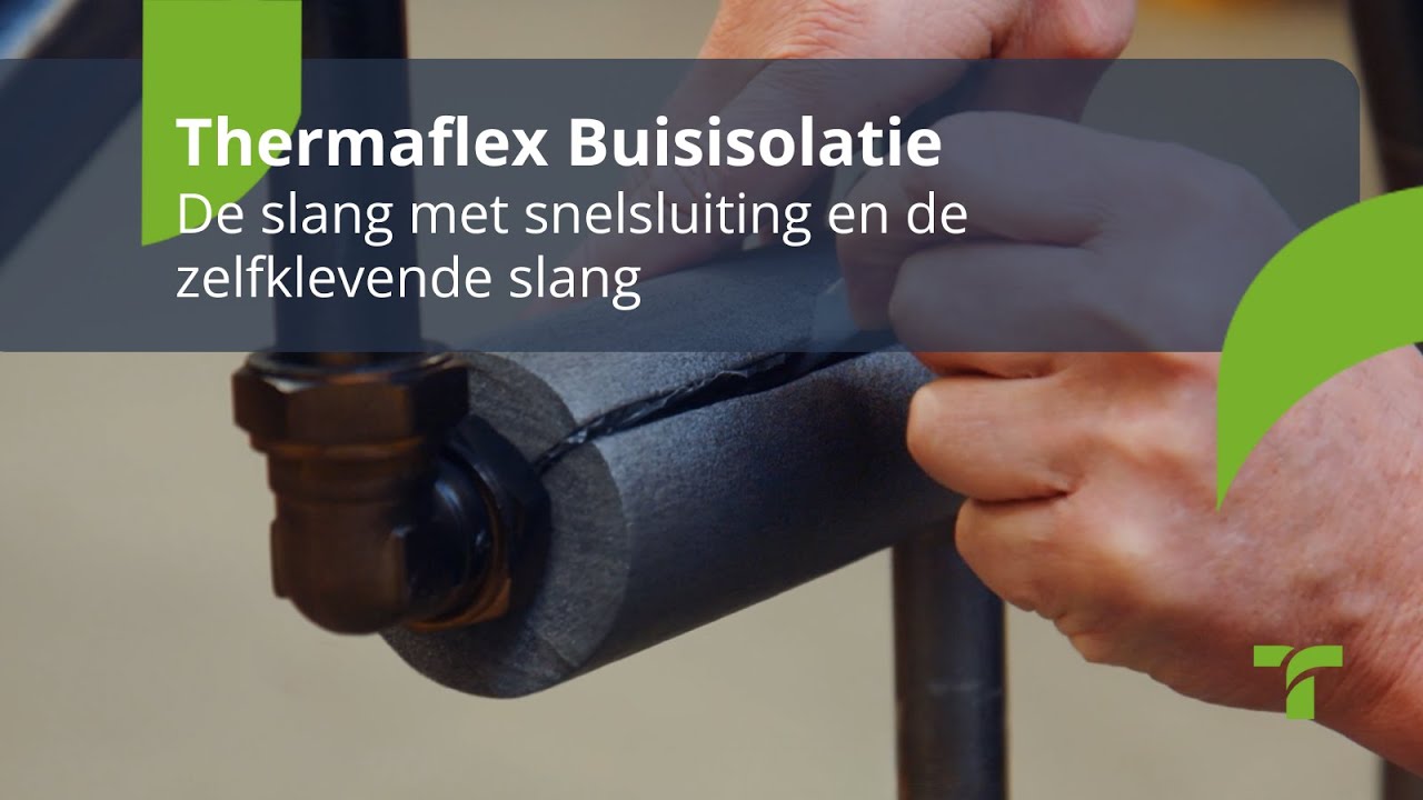 De slang met snelsluiting en de zelfklevende slang | Thermaflex Buisisolatie (NL)