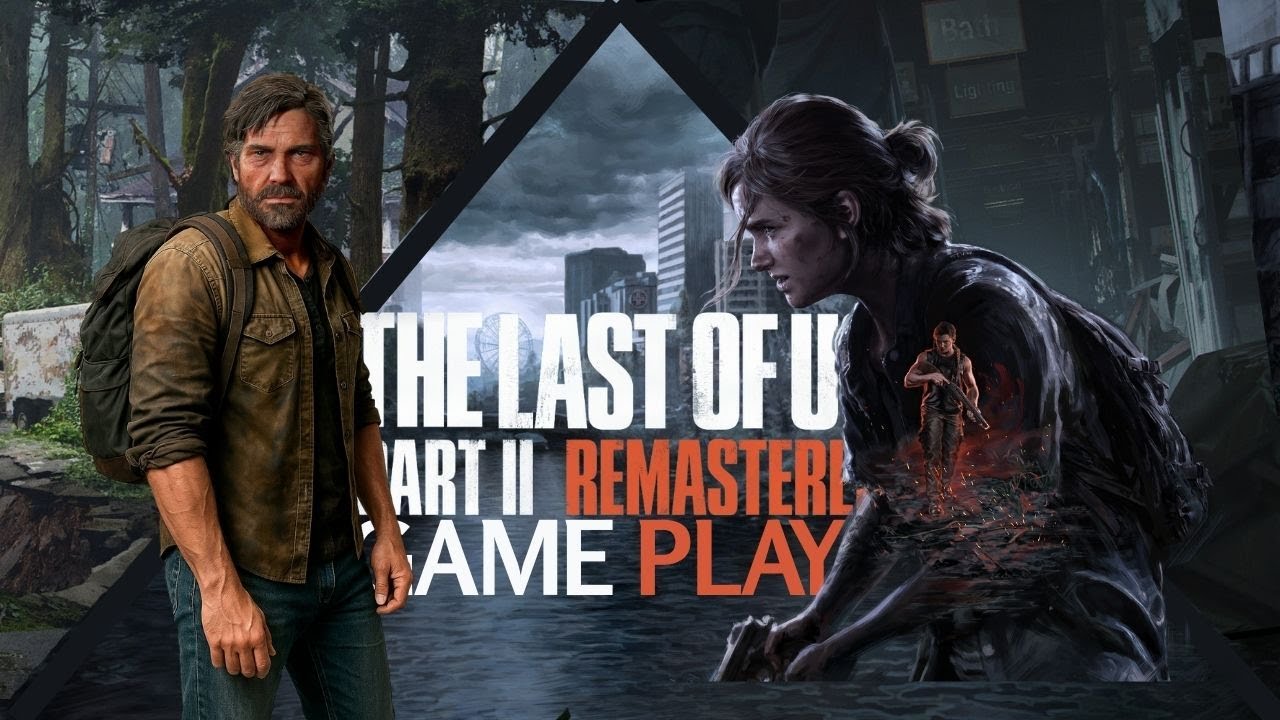 The Last Of Us Part - II Remastered Gameplay [1]
