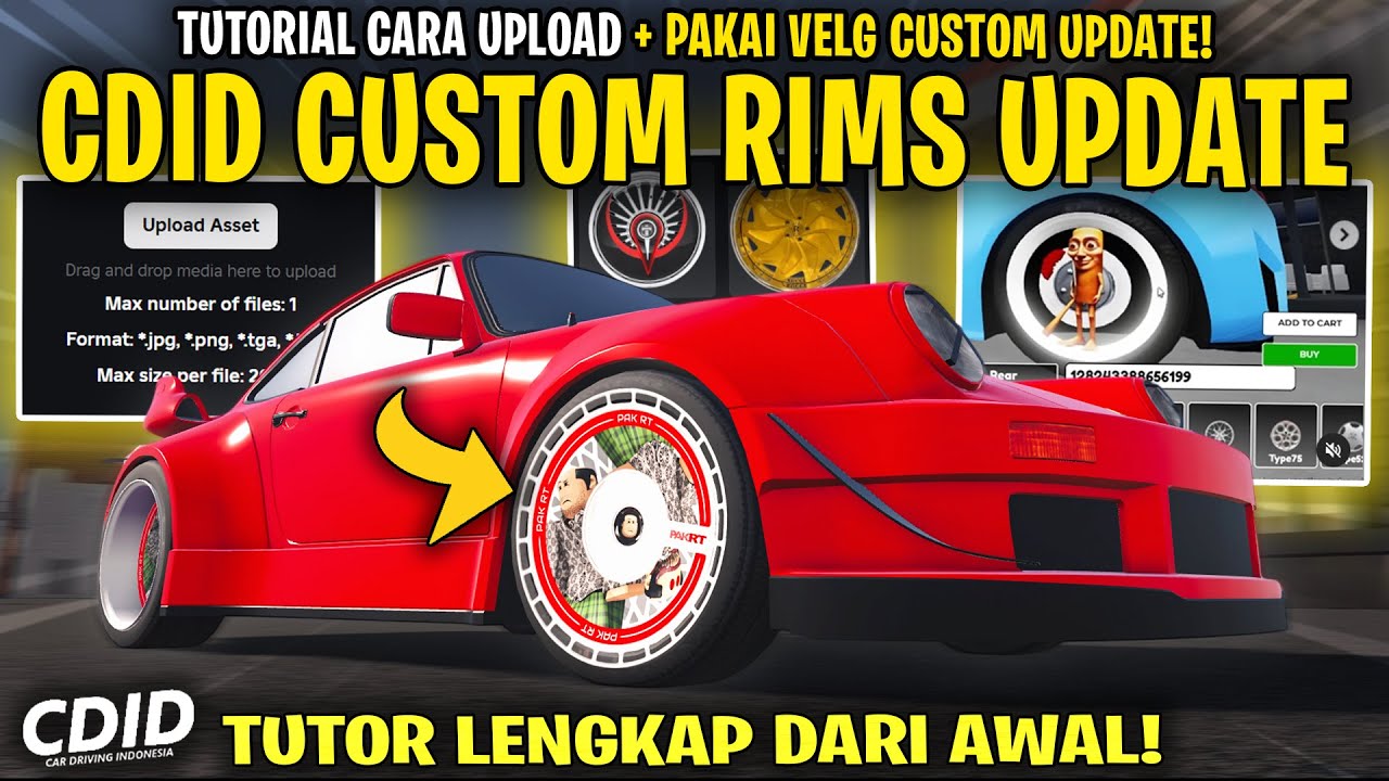 TUTORIAL LENGKAP CARA CUSTOM RIMS BARU CDID V2.0 ! CDID UPDATE CUSTOM RIMS - Car Driving Indonesia