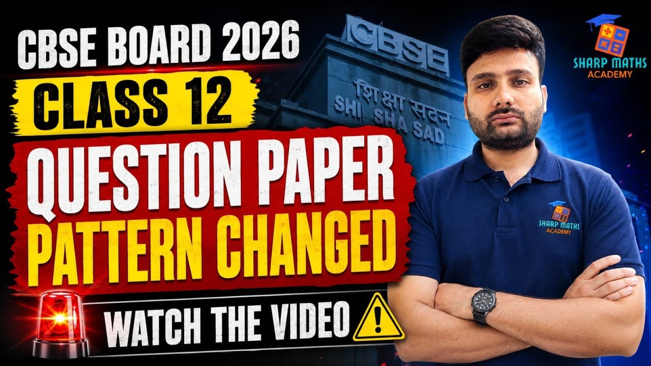 CBSE Class 12 Board Exam 2026-27 BIG Update: New Question Paper Pattern Changed #Class10ReEvaluation