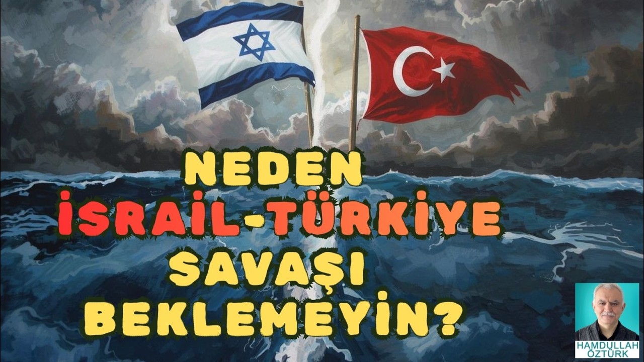 T&uuml;rkiye İsrail Savaşı mı? Hayır&hellip; Asıl Savaş &Ccedil;oktan Başladı | Hamdullah Ozturk