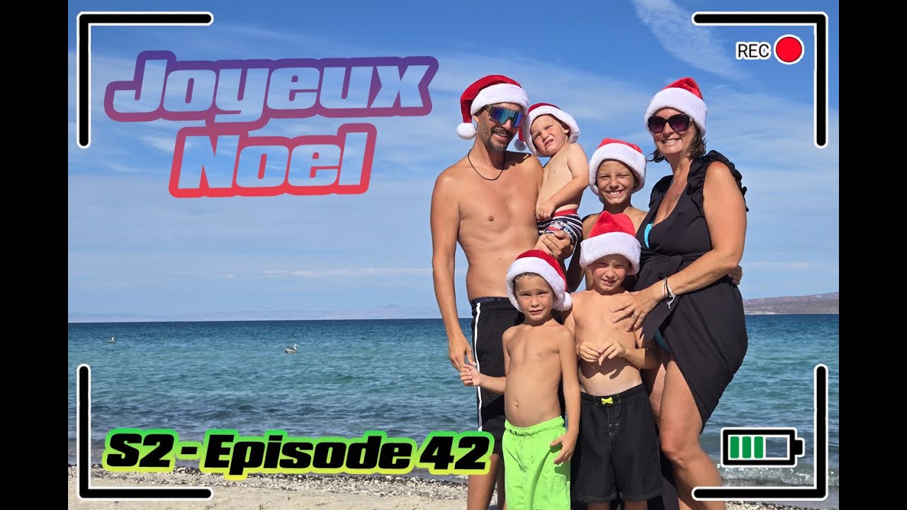 S2 - Ep 42 : Joyeux Noel sous le soleil de la Baja