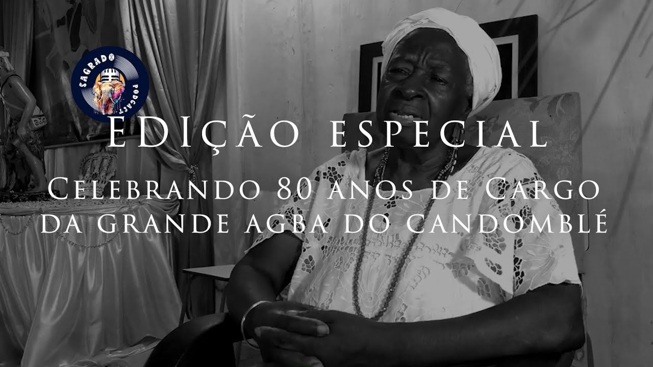 EPISÓDIO ESPECIAL!  COMEMORANDO 80 ANOS DE CARGO DA AGBA EDELZUITA DE OXOGUIAN