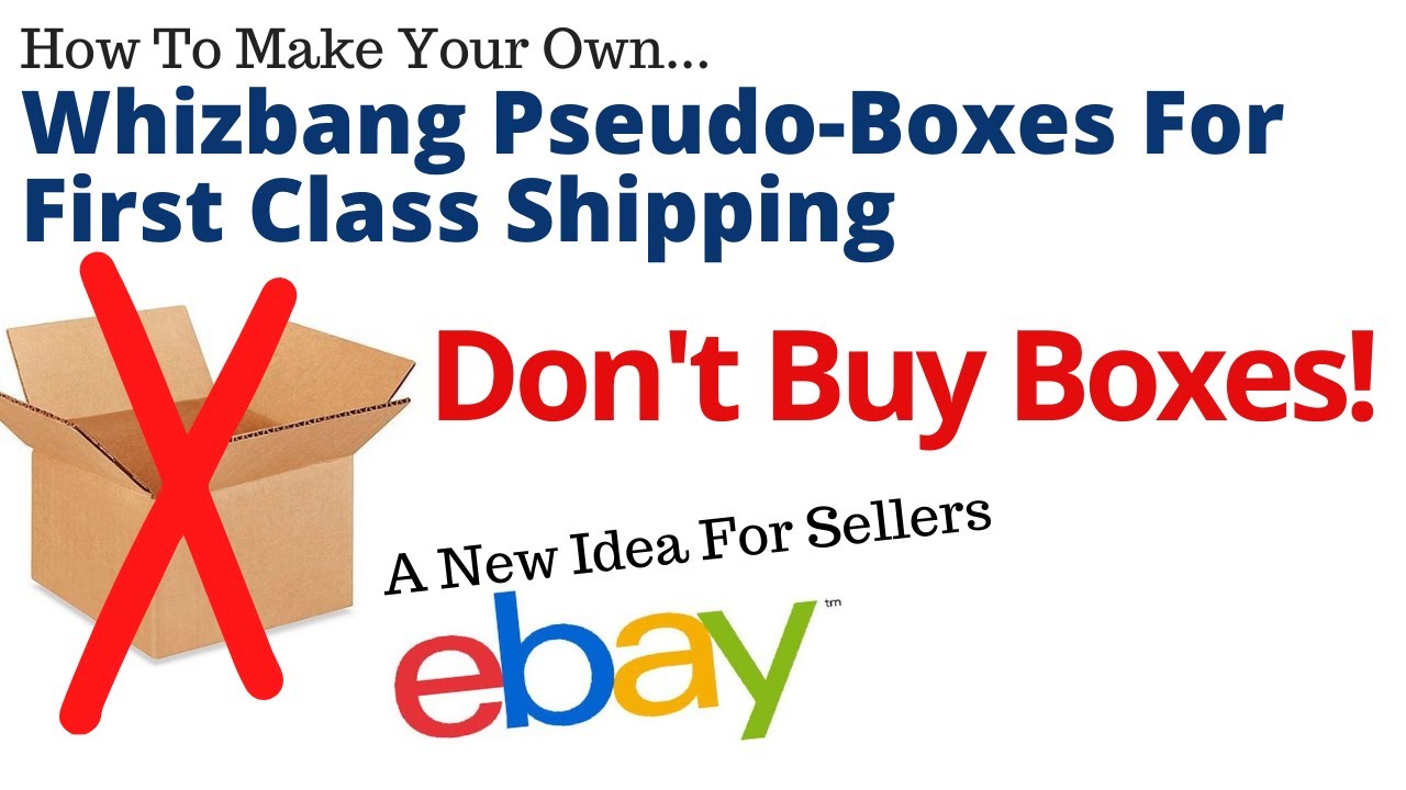 A New Packaging Trick For Ebay Sellers - Don't Buy Boxes - Make  Whizbang Pseudo Boxes - Easy How-To