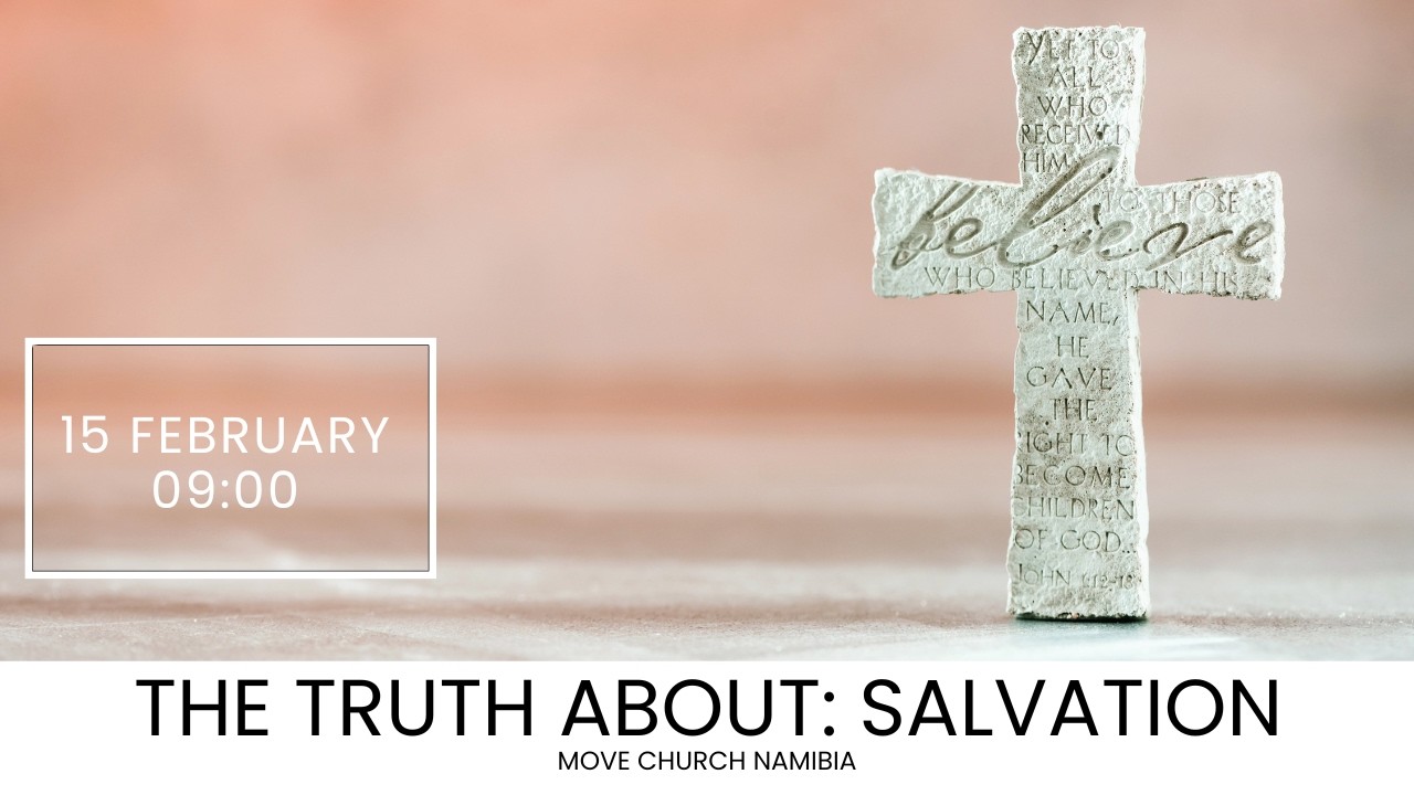 The Truth About: Salvation - Johannes Coetzee (15 February 2026)