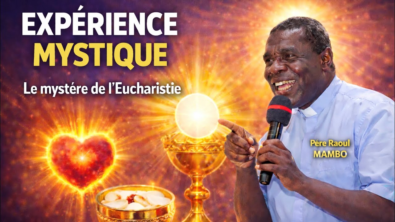 Père Raoul MAMBO : À partir d’aujourd’hui TU RECEVRAS quelqu’un dans l’Eucharistie ☀️✝️