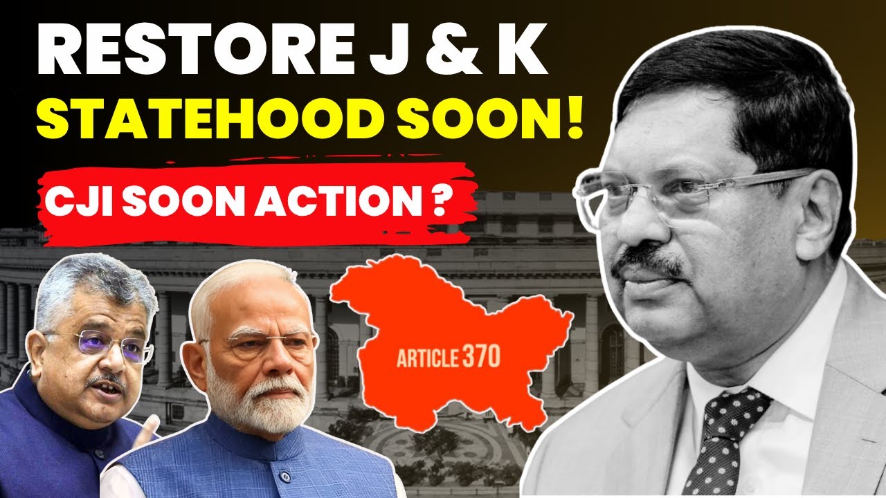 RESTORE J & K STATEHOOD SOON! CJI SOON TO TAKE ACTION? #lawchakra #supremecourtofindia #article370