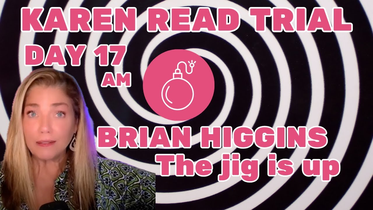 💥Karen Read Trial Day 17 AM 💥BRIAN HIGGINS texts “Your (sic) hot” to Karen & she ghosted him💥