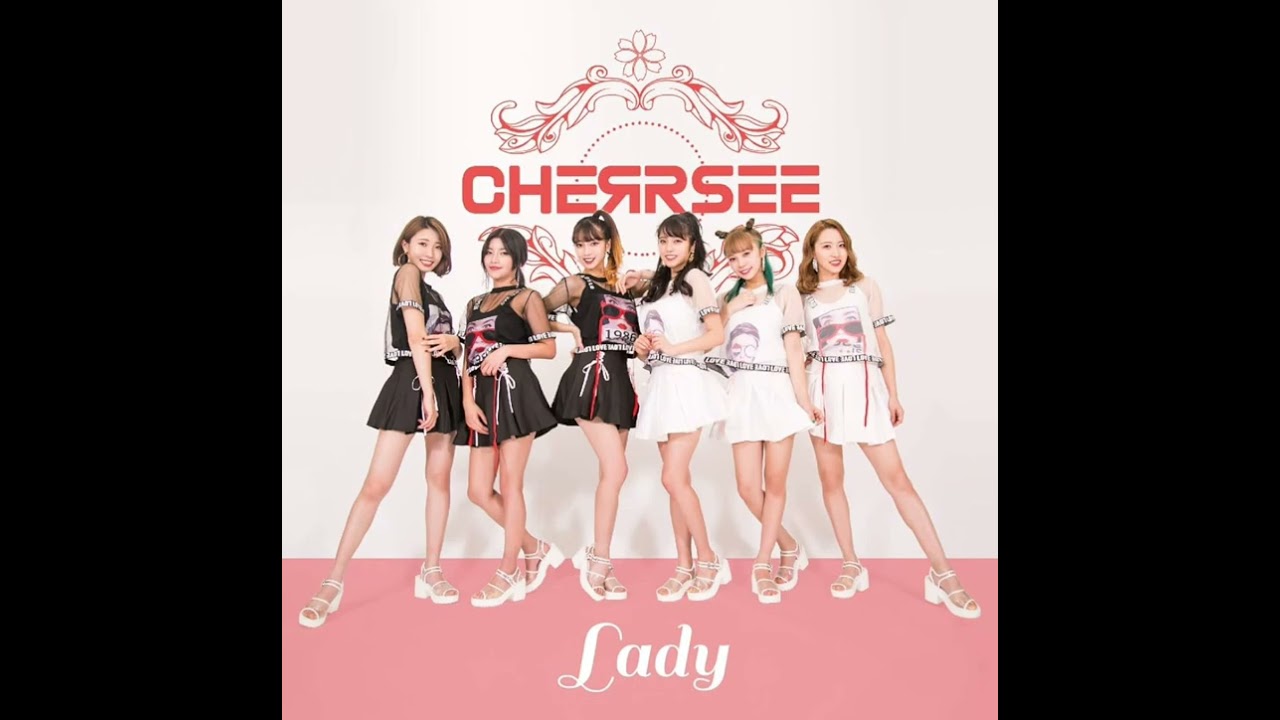 CHERRSEE - Lady