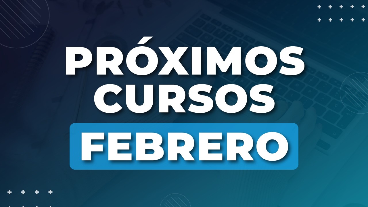 Pr&oacute;ximas capacitaciones febrero 2026 🤓📅