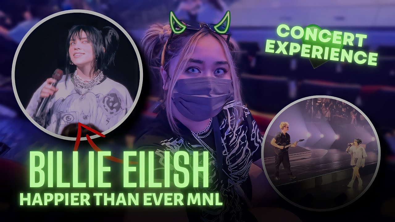 Billie Eilish in Manila (Happier Than Ever Concert) | Moa Arena: Lower Box View