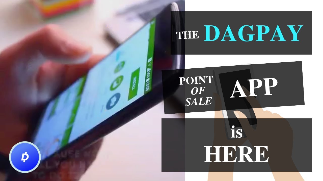 DagPay - the Point of Sale app - DagCoin Vlog - Part 10