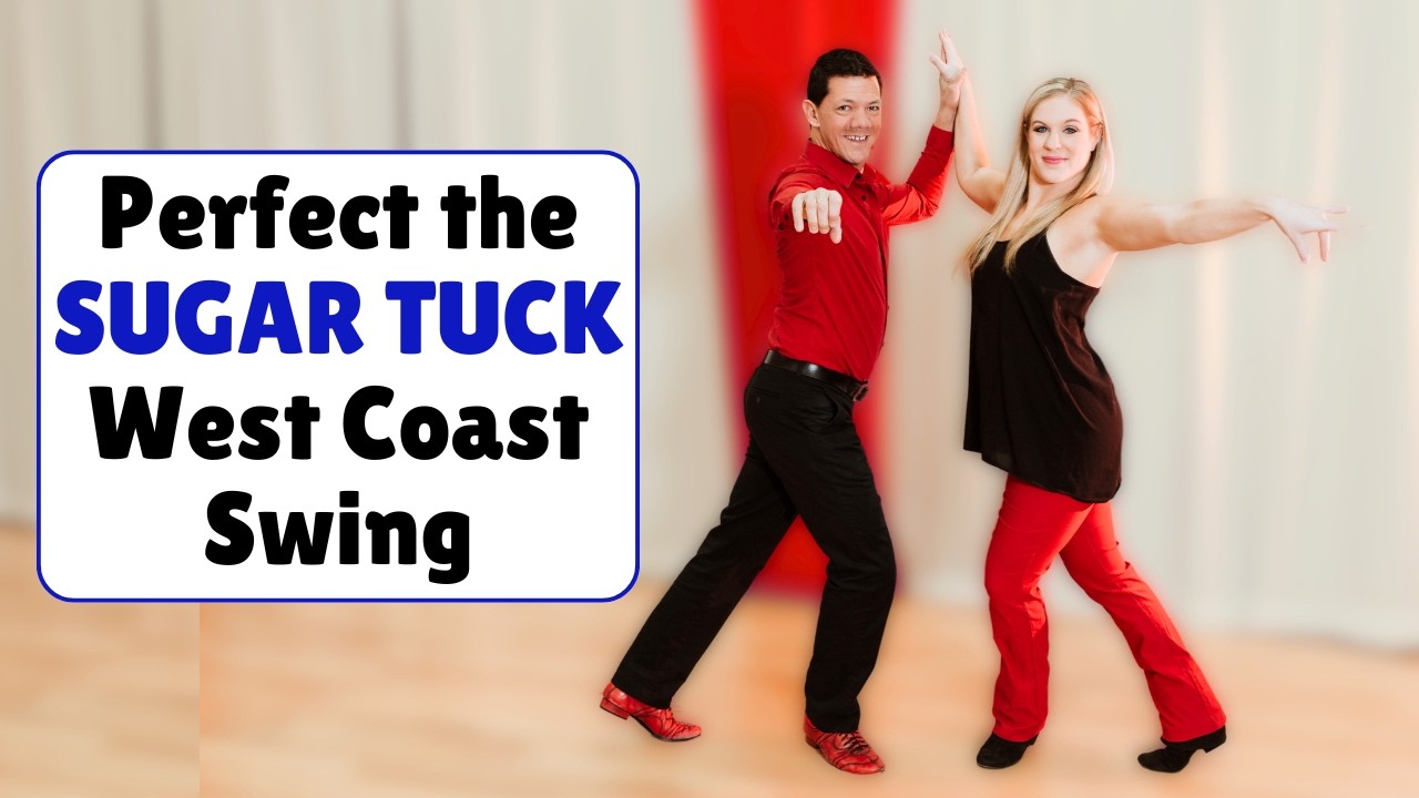 Ace your West Coast Swing Sugar Tuck today!