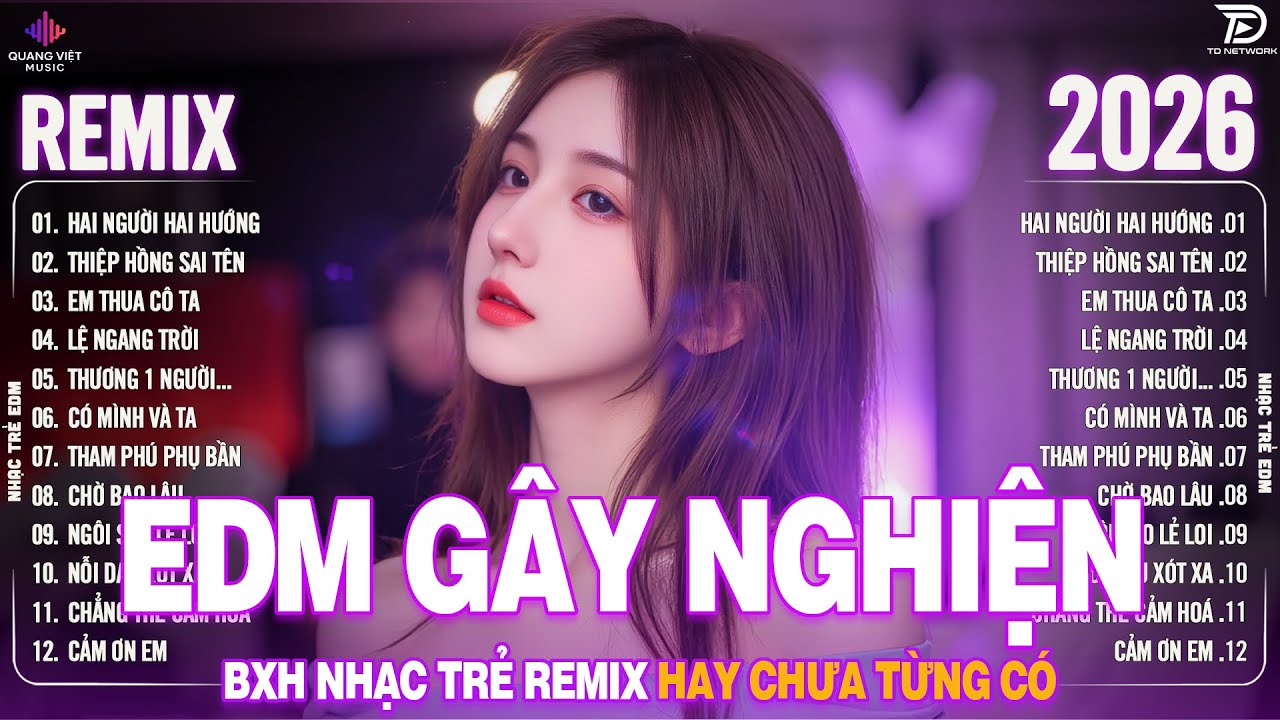 Hai Người Hai Hướng Remix ♫ BXH Nhạc Trẻ Remix Hay Chưa Từng Có - Top 15 Bản EDM Hot Trend TRIỆUVIEW