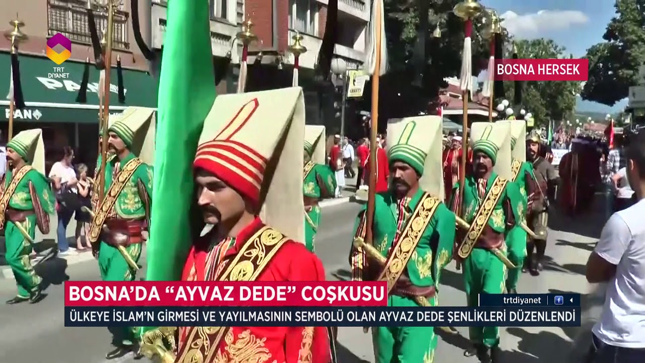 Bosna’da 'Ayvaz Dede' Coşkusu