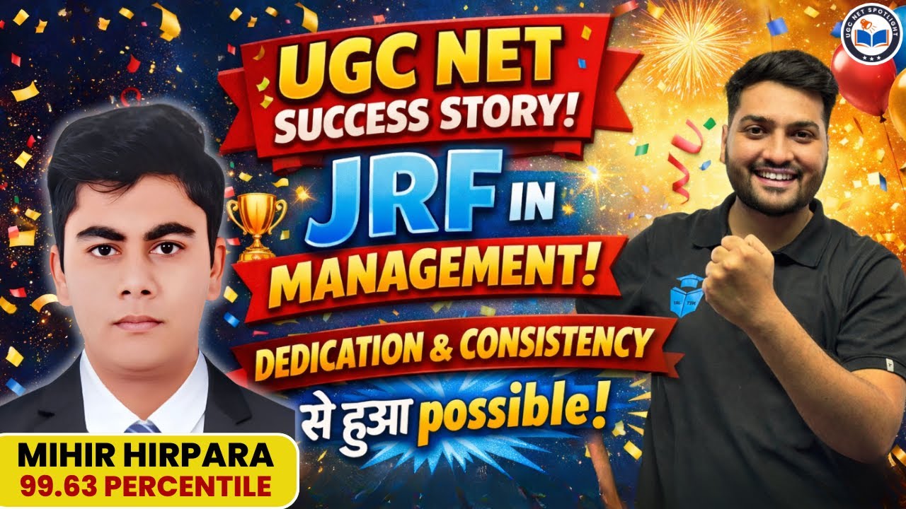 UGC NET Management JRF Topper 🎉 Mihir Hirpara 99.63 Percentile | UGC NET Success Story