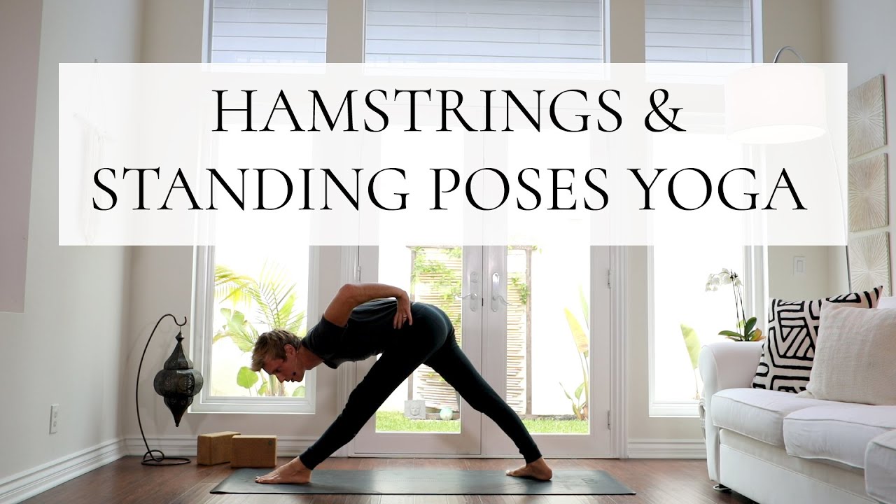 Yoga Flow | Happy Hamstrings & Standing Poses