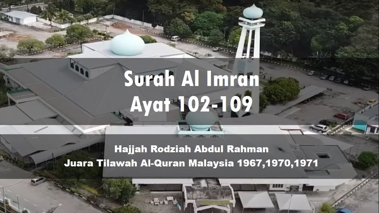 Surah Al Imran 102-109 - Hjh Rodziah Abdul Rahman