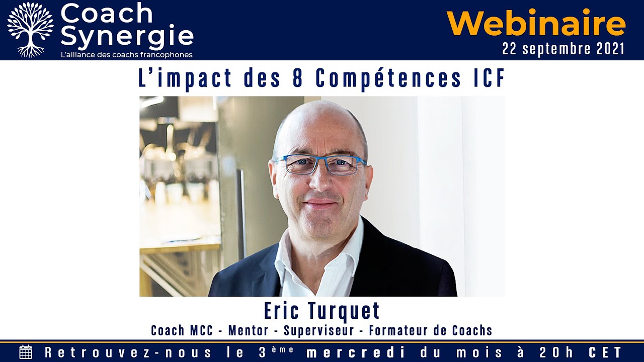"L'impact des 8 Compétences ICF" avec Eric Turquet - Coach MCC - Webinaire - Coaching ICF