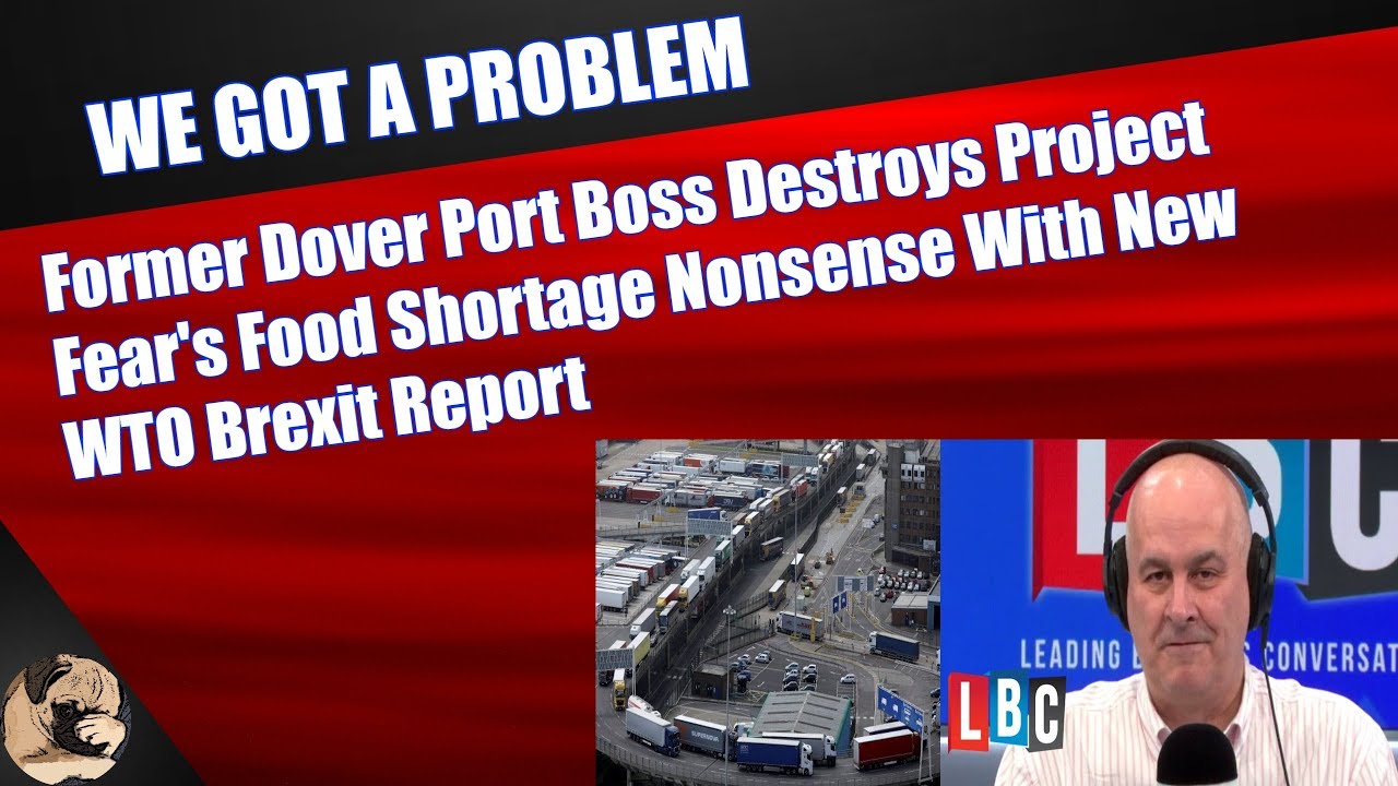 Former Dover Port Boss Destroys Project Fear's Food Shortage Nonsense With New WTO Brexit Report
