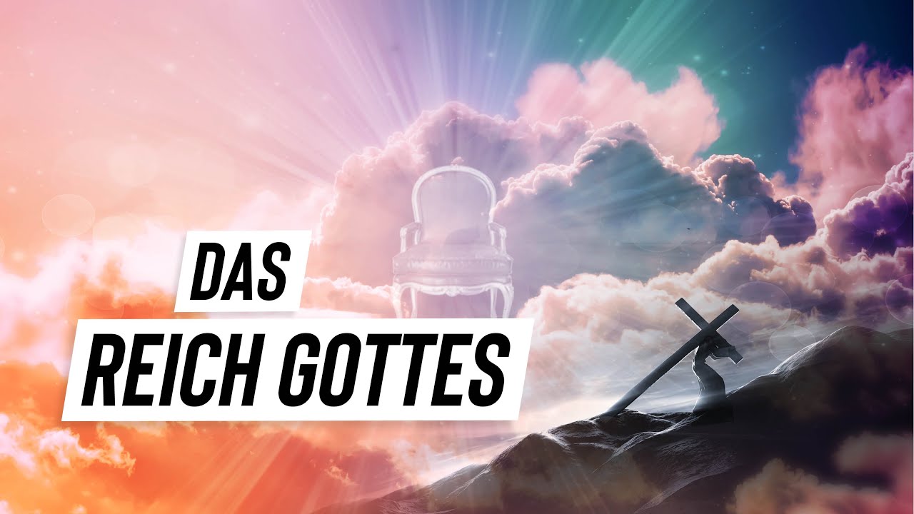 Das Reich Gottes - Was es jetzt ist, wie es bald sein wird und wie wir heute darin leben sollen