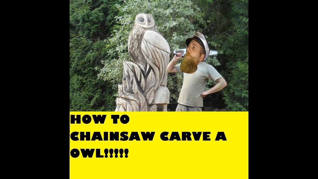 How to chainsaw carve part 3  making a owl