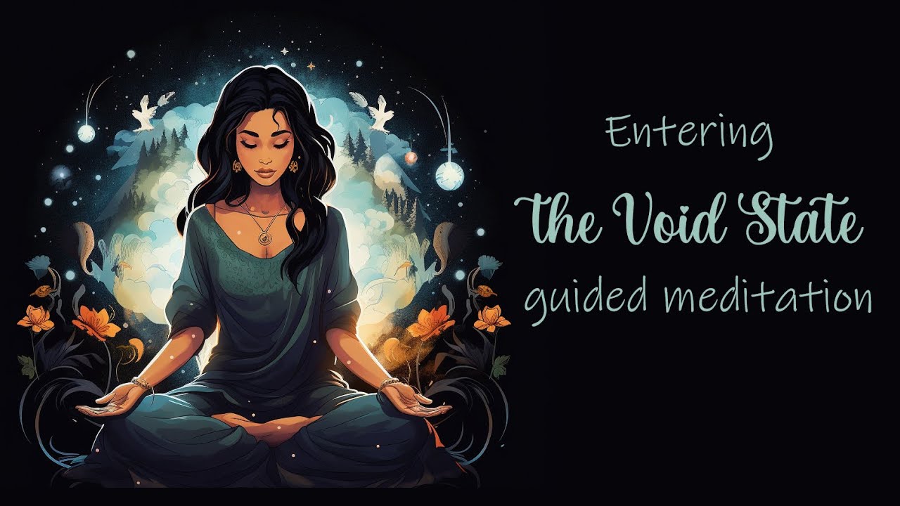 Entering the Void Space Guided Meditation