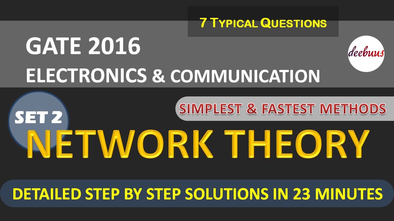 GATE 2016 SET 2 ECE Network Theory- GATE ECE solutions- GATE ECE answer key- GATE ECE lectures- GATE
