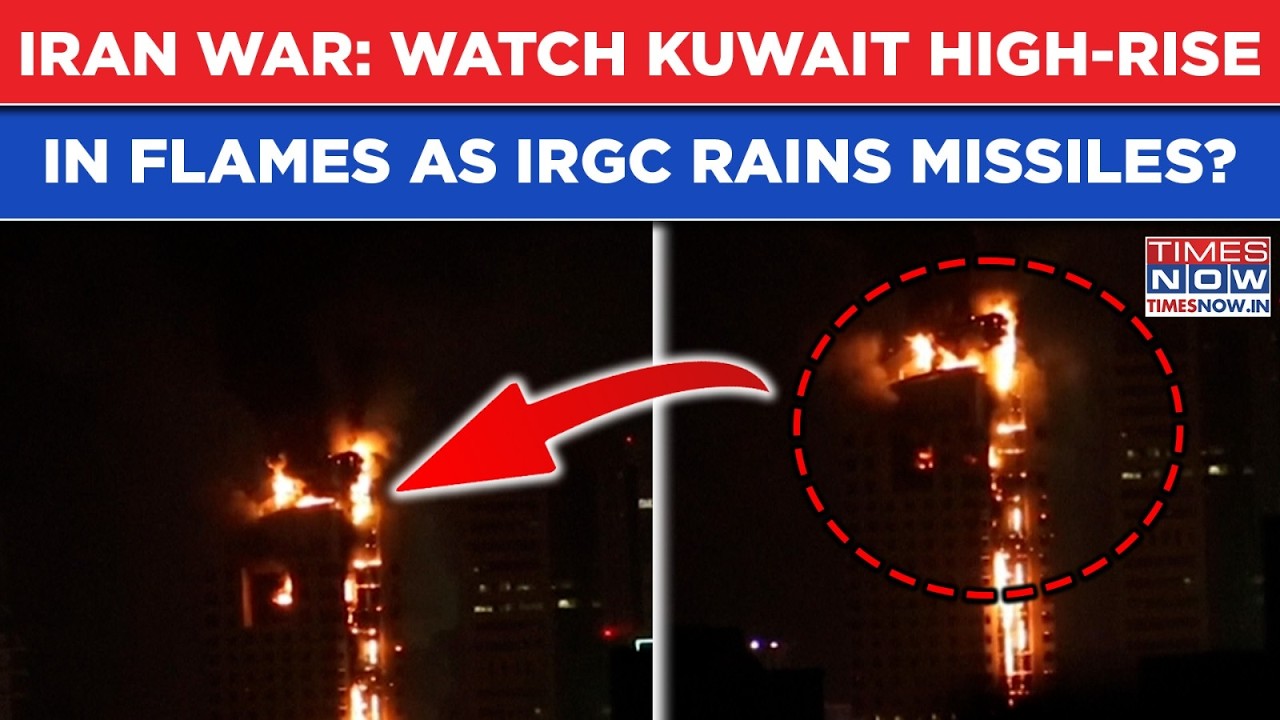 Iran War: Watch Kuwait High-Rise Building In Flames As IRGC Rains Missile Hellfire? Gulf Burns