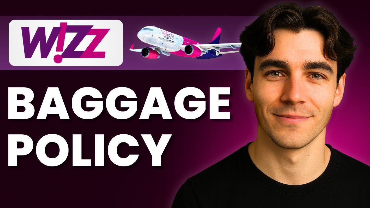 How To Understand Wizz Air Baggage Policy (Tutorial 2025)