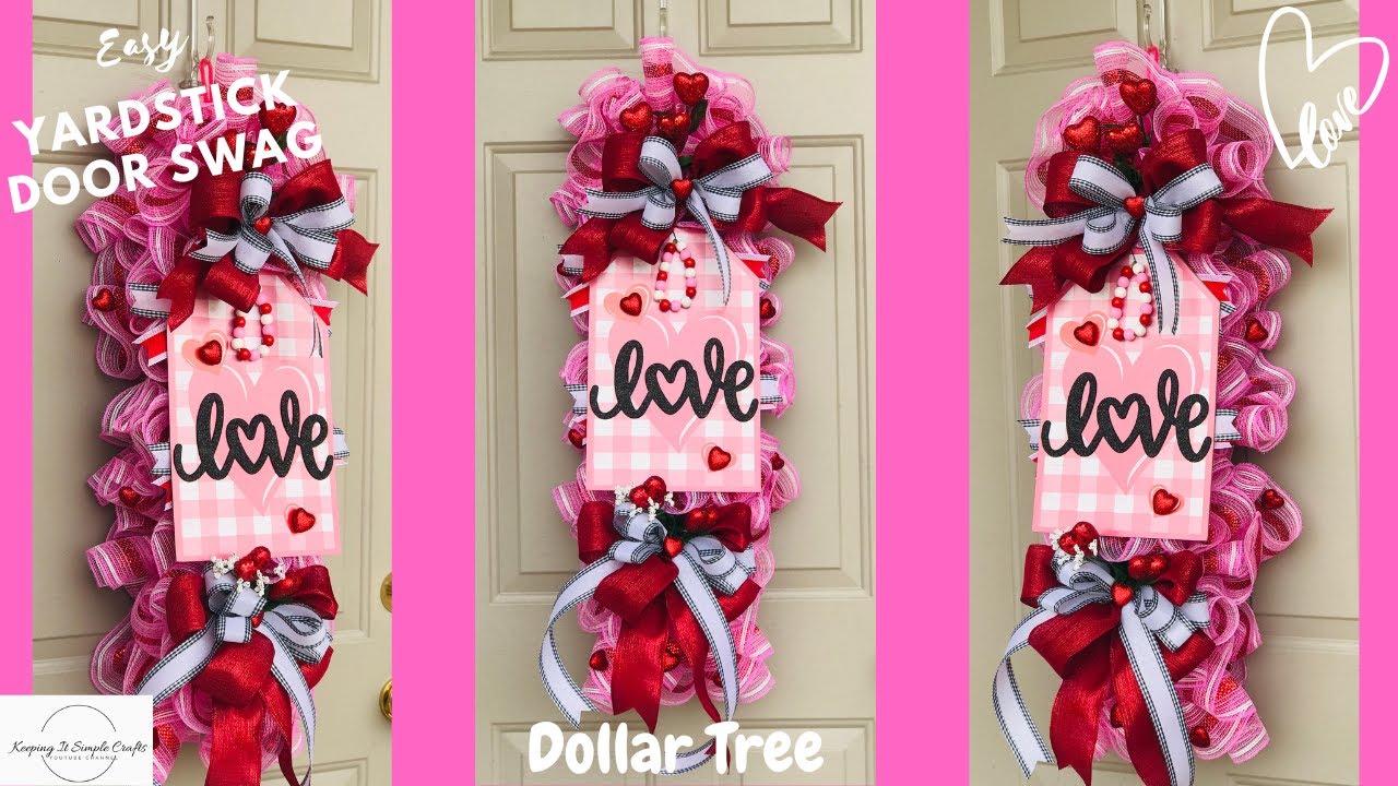 DOLLAR TREE VALENTINE&rsquo;S DAY YARDSTICK DOOR SWAG WREATH GARLAND CENTERPIECE DIY❤️HIGH END DECOR CRAFT