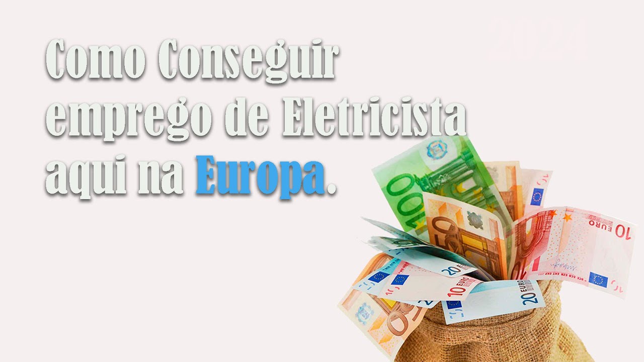 Como Conseguir emprego de eletricista aqui na Europa